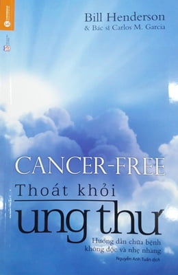 Fahasa - Thoát Khỏi Ung Thư (Tái Bản 2018)