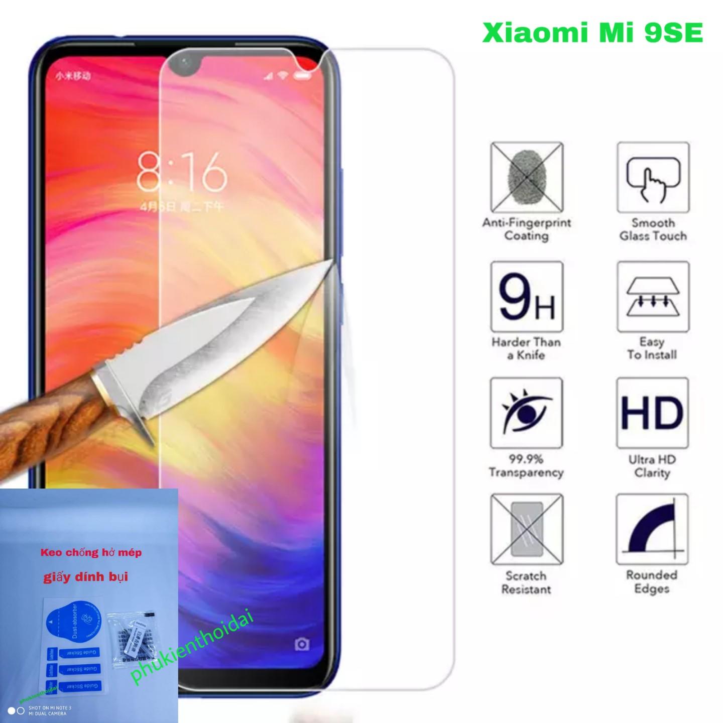 Cường lực Xiaomi Mi 9SE trong suốt 9H / 2.5D ( tặng keo mép )