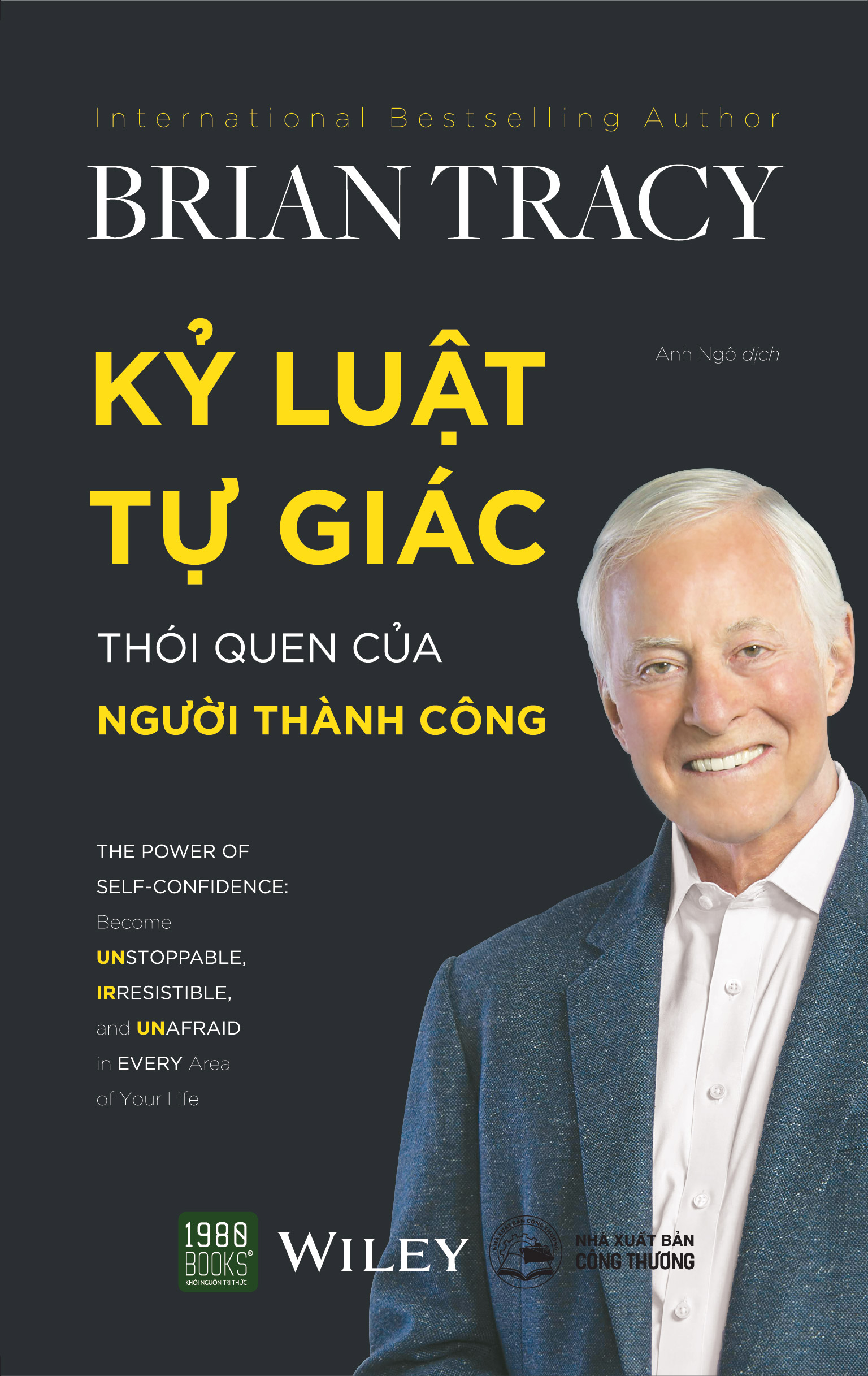 Kỷ luật tự giác - thói quen của người thành công - brian tracy