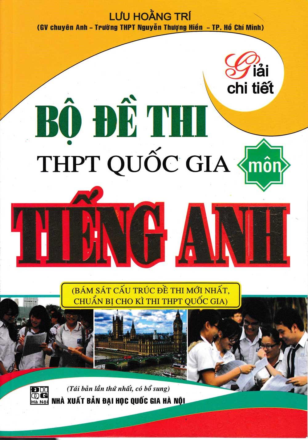 [HCM]Bộ Đề Thi THPT Quốc Gia Tiếng Anh - Lưu Hoàng Trí