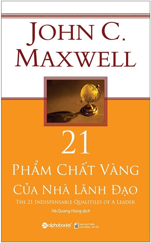 Fahasa - 21 Phẩm Chất Vàng Của Nhà Lãnh Đạo (Tái Bản 2018)