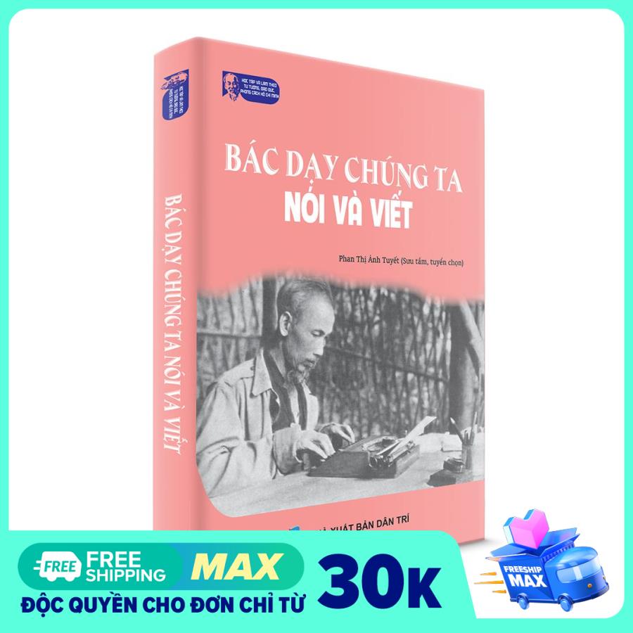Bác dạy chúng ta nói và viết
