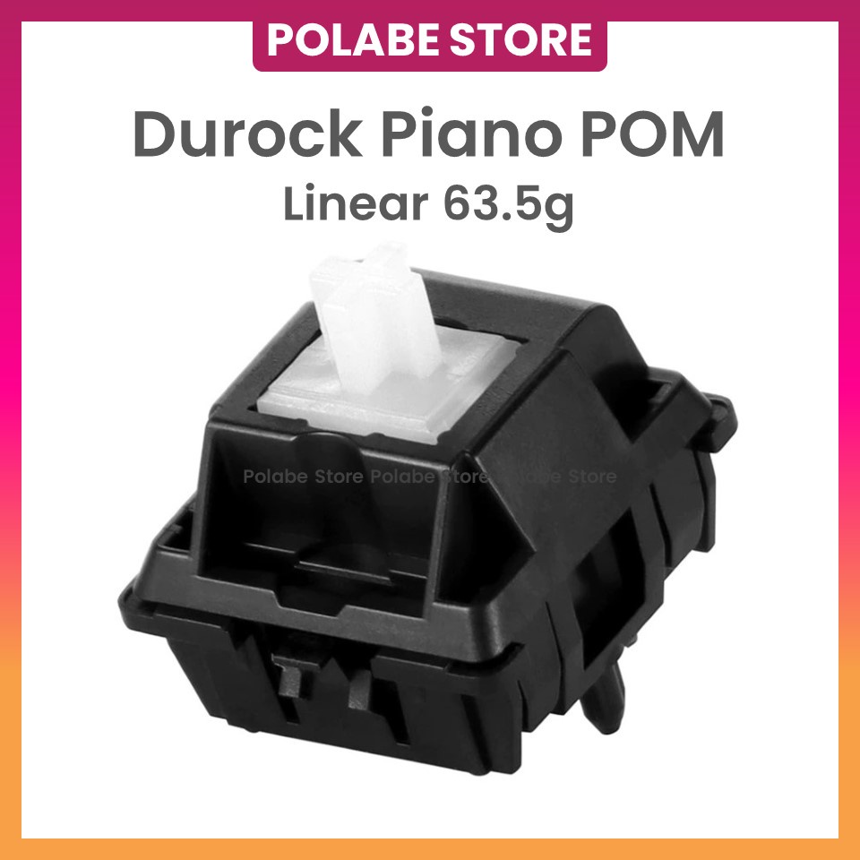 Durock Piano POM Switch Durock POM Linear Switch Công Tắc Bàn Phím Cơ - Polabe Store