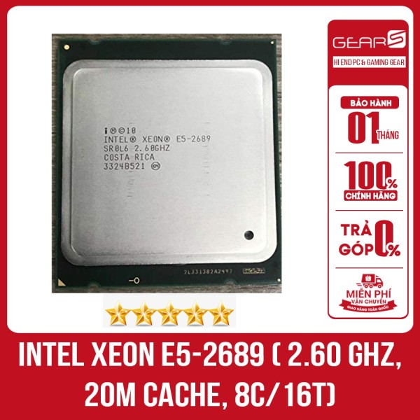 CPU Intel Xeon E5-2689 ( 2.60 GHz 20M Cache 8C/16T)