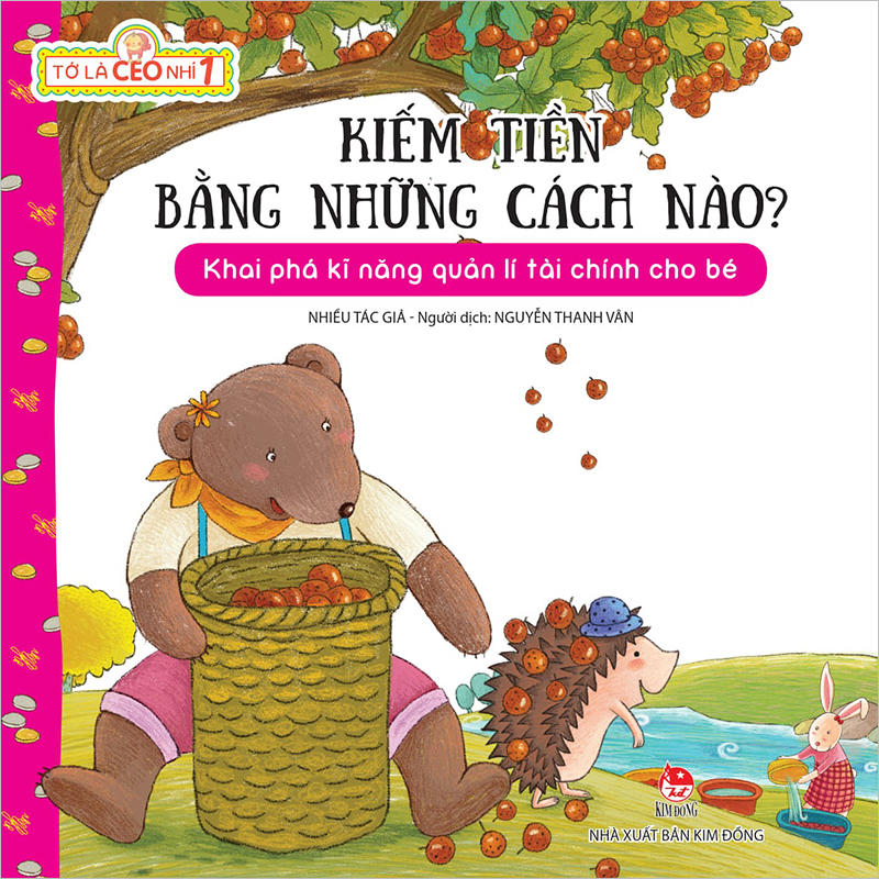 Kim đồng - tớ là ceo nhí 1 - kiếm tiền bằng những cách nào ?