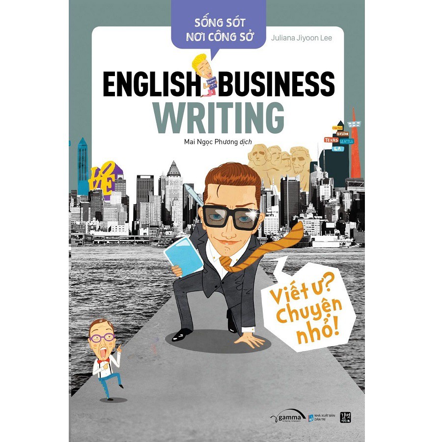 Sách - Sống Sót Nơi Công Sở - English Business Writing - Viết Ư Chuyện Nhỏ