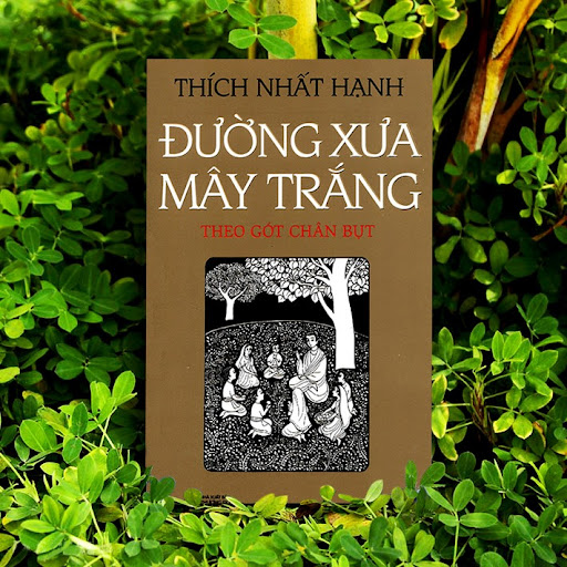 Sách Đường Xưa Mây Trắng (Bìa Cứng) - Thích Nhất Hạnh