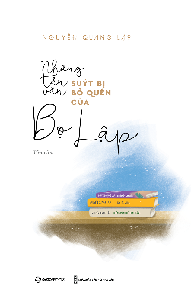 Những tản văn suýt bị bỏ quên của Bọ Lập - Tác giả: Nguyễn Quang Lập