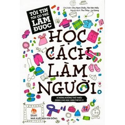 Tôi tin tôi có thể làm được - học cách làm người