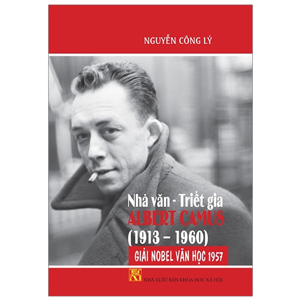 Fahasa - Nhà Văn - Triết Gia Albert Camus (1913-1960)