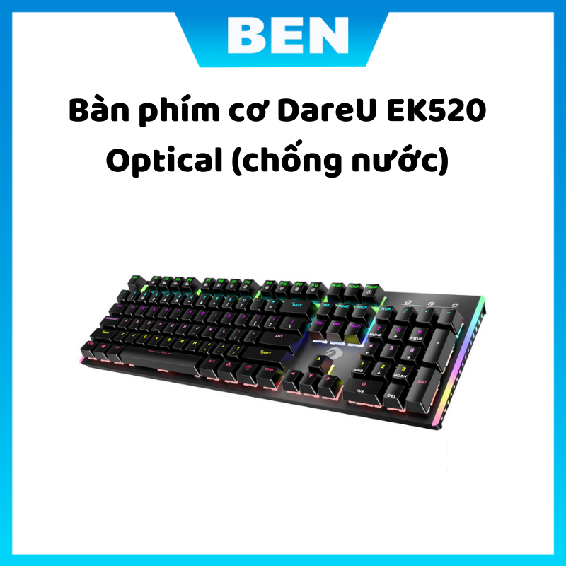 Bàn phím cơ dareu ek520 optical waterproof, optical switch, multi led - bàn phím cơ giá rẻ , bàn phím quang cơ gaming - bảo hành 24 tháng - bencomputer