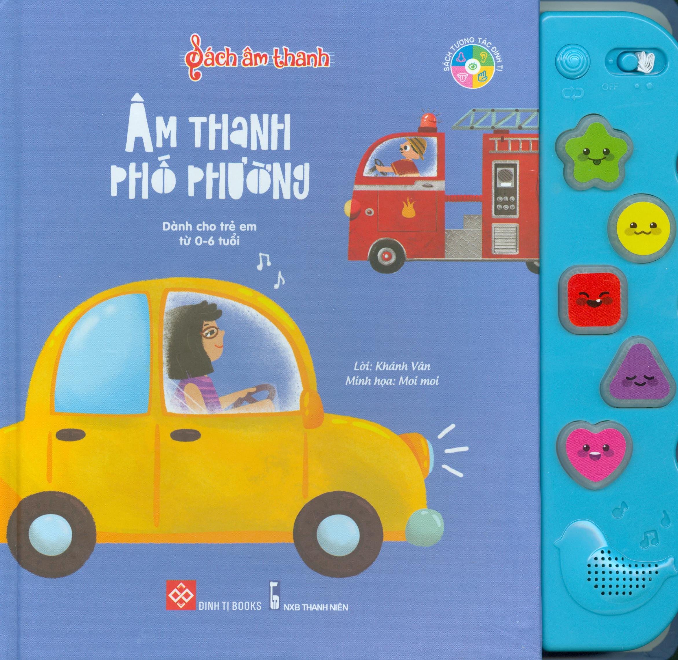 Sách Âm Thanh - Âm Thanh Phố Phường (Dành Cho Trẻ Em Từ 0-6 Tuổi)