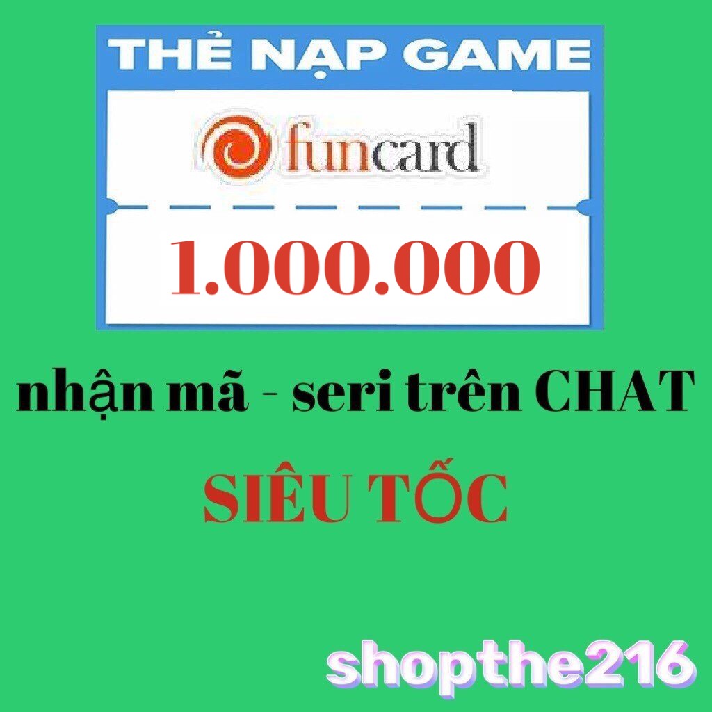 Mã Thẻ FUNCARD. - thời gian xử lý dưới 5 phút