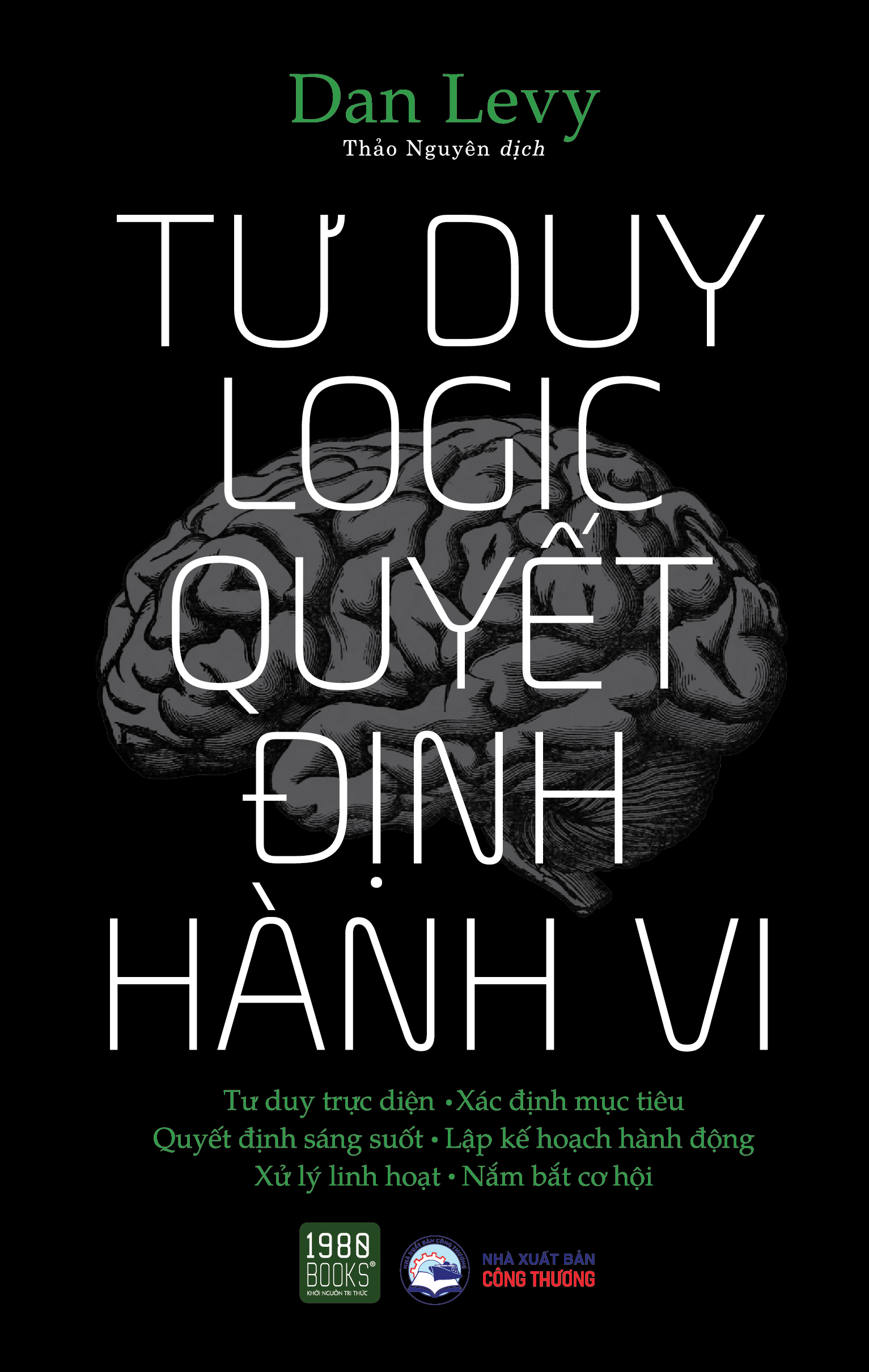 Sách - Tư duy logic, quyết định hành vi - 1980books