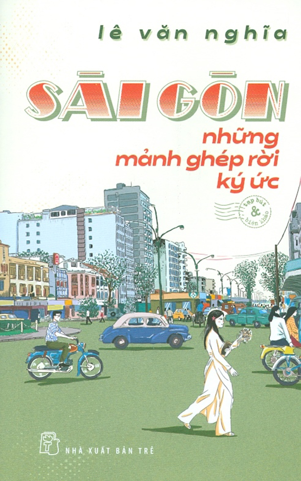 Sài Gòn Những Mảnh Ghép Rời Ký Ức