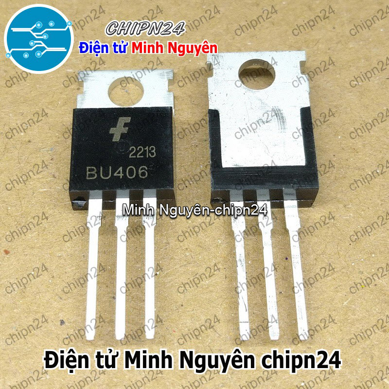 [2 con] (DT) Transistor BU406 TO-220 Hàng Tốt NPN 7A 200V Hàng Tốt - HH004324