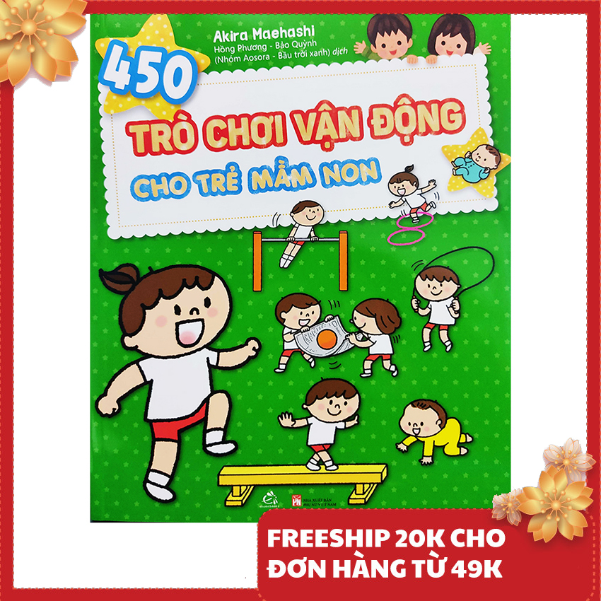 Sách - 450 trò chơi vận động cho trẻ mầm non - Tác giả Akira Maehashi
