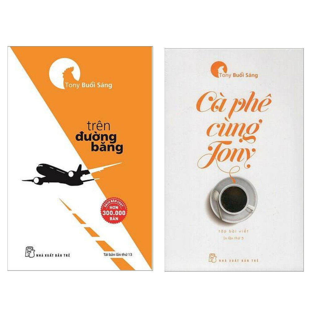 NXB Trẻ - CÀ PHÊ CÙNG TONY (Tony Buổi Sáng)