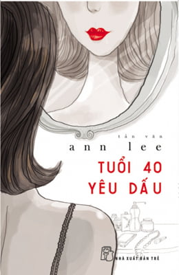 Fahasa - Tuổi 40 Mươi Yêu Dấu (Tản Văn)