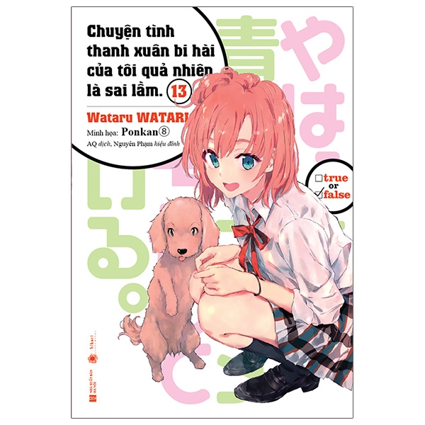 Fahasa - Chuyện Tình Thanh Xuân Bi Hài Của Tôi Quả Nhiên Là Sai Lầm - Tập 13 - Bản Đặc Biệt - Tặng Kèm Bookmark + Postcard Bế Hình + Standee Mica + Thẻ Quà Tặng (Tặng Ngẫu Nhiên)