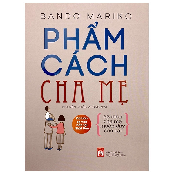 Fahasa - phẩm cách cha mẹ - 66 điều cha mẹ muốn dạy con cái