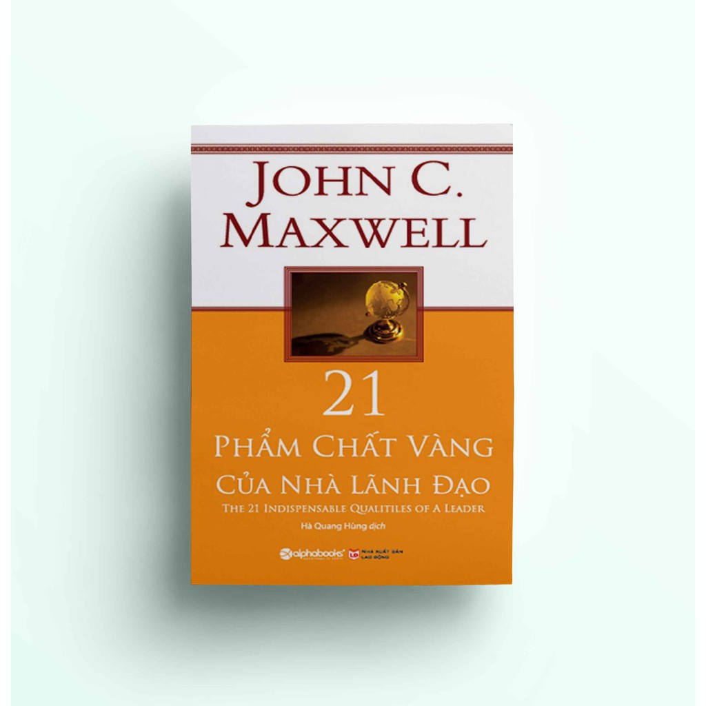 Sách - 21 phẩm chất vàng của nhà lãnh đạo [AlphaBooks]