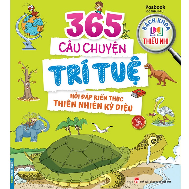 Sách Bách Khoa Thiếu Nhi - 365 Câu Chuyện Trí Tuệ - Hỏi Đáp Kiến Thức Thiên Nhiên Kỳ Diệu - Newshop
