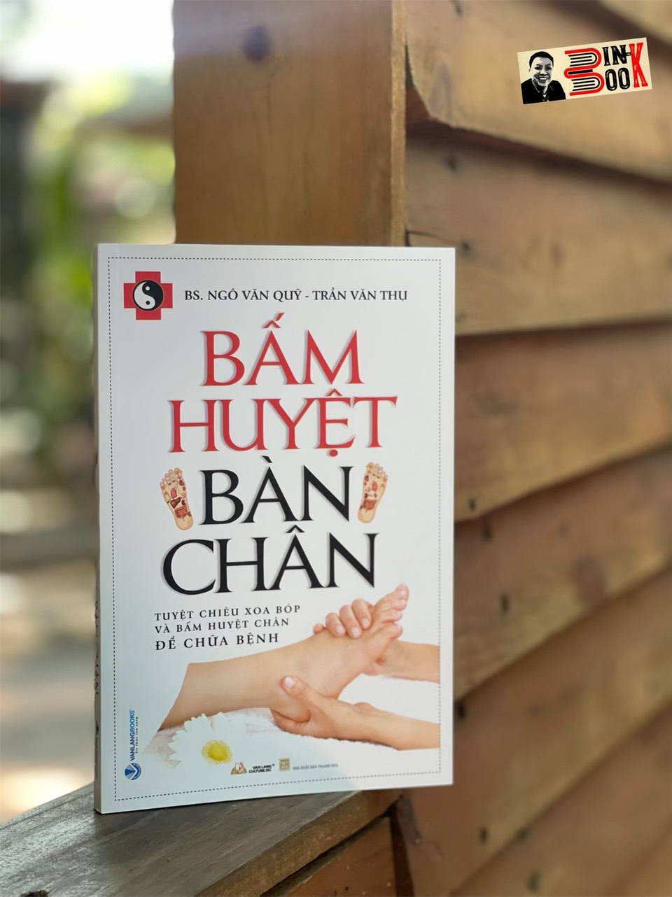 Bấm huyệt chân bấm huyệt bàn chân - ngô văn quỹ - trần văn thụ - văn lang - nxb thanh hóa