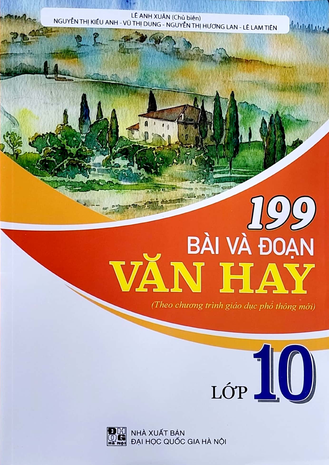 Sách - 199 bài và đoạn văn hay lớp 10 - theo chương trình giáo dục phổ thông mới - Lê Anh Xuân