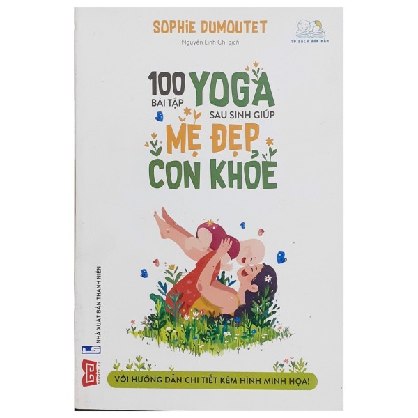 Sách - 100 Bài Tập Yoga Sau Sinh Giúp Mẹ Đẹp Con Khỏe