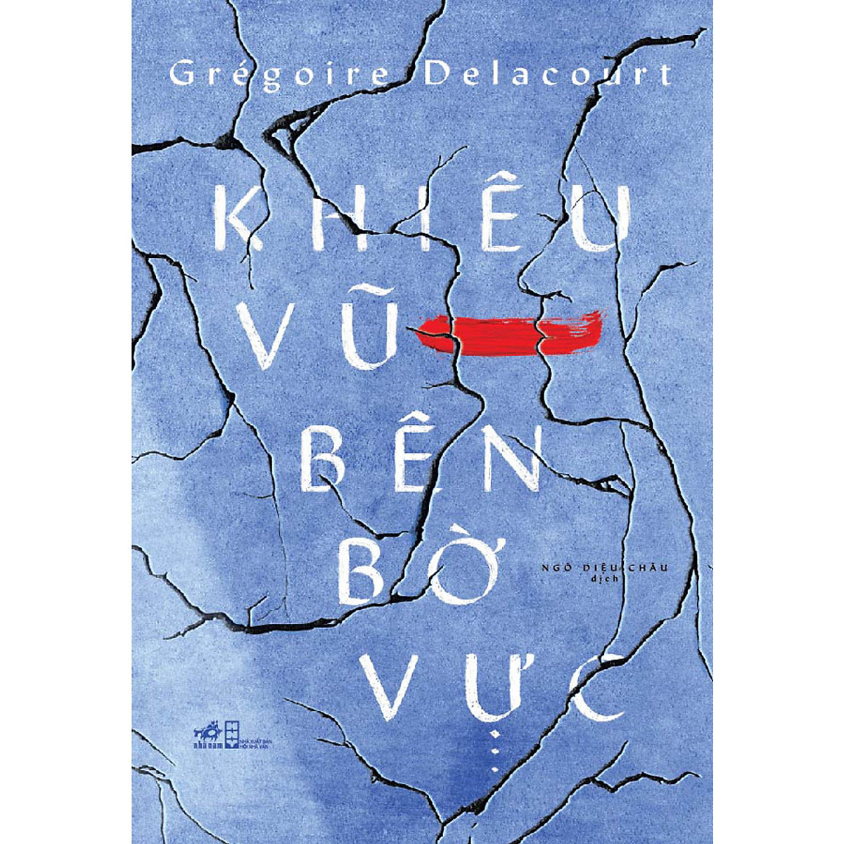 Khiêu Vũ Bên Bờ Vực - Grégoire DELACOURT