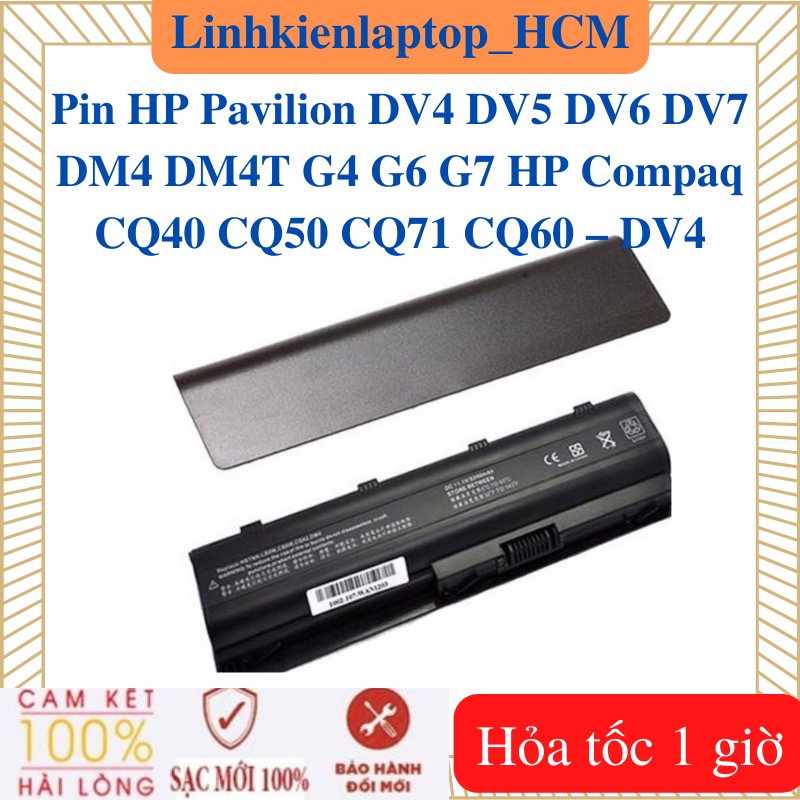 Pin laptop hp pavilion dv4 dv5 dv6 dv7 dm4 dm4t g4 g6 g7 hp compaq cq40 cq50 cq71 cq60 – dv4