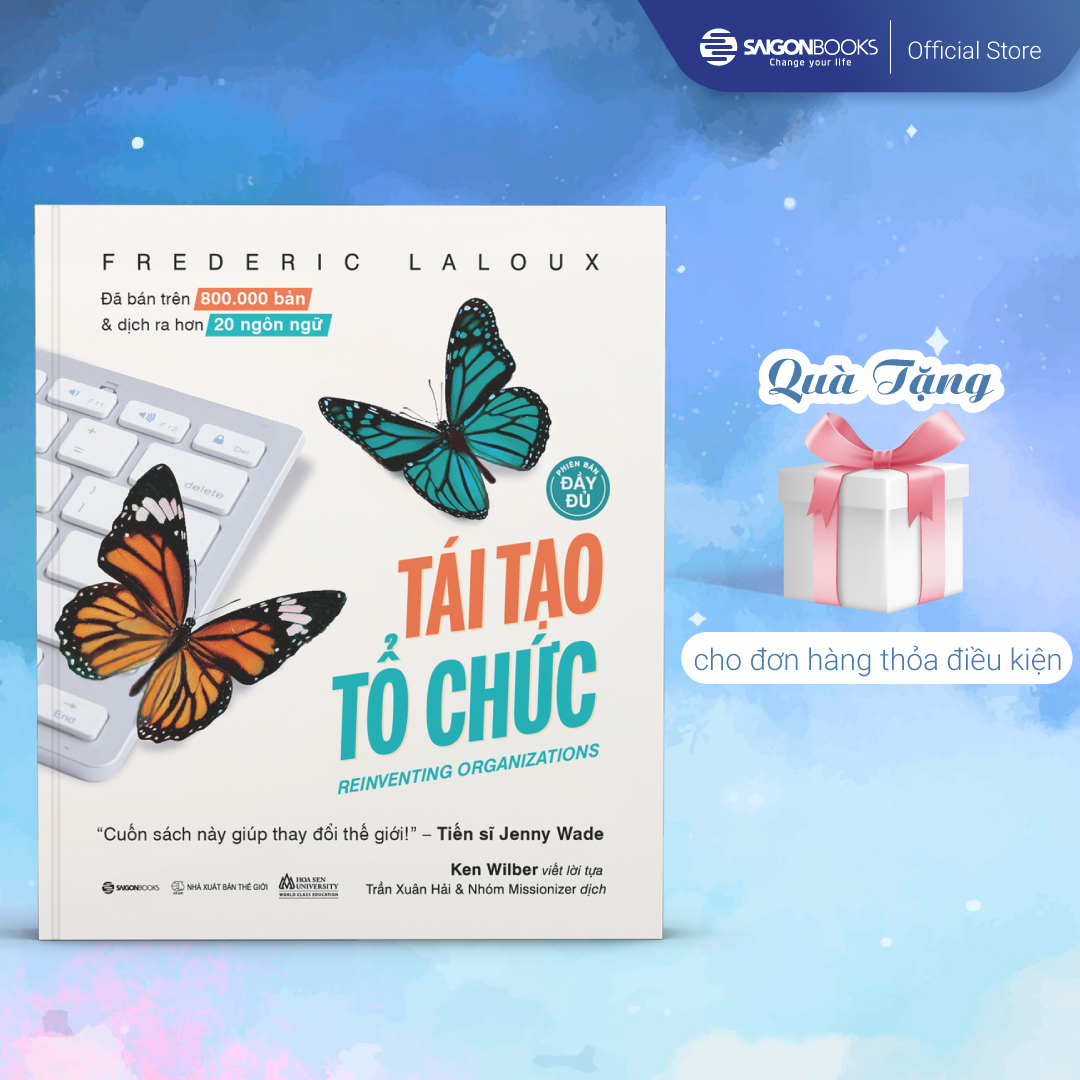 Sách - tái tạo tổ chức - tác giả frederic laloux