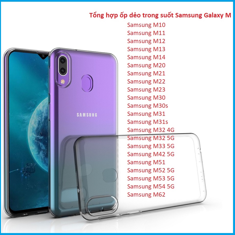 All samsung m ốp dẻo trong m01 m02 m04 m01 core m02s m10 m11 m12 m13 m14 m20 m21 m22 m23 m30 m30s m31 m31s m32 m33 m34 m42 m51 m52 m53 m54 m62 4g / 5g
