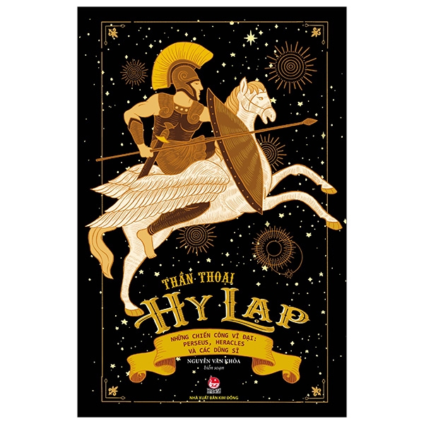 Fahasa - Thần Thoại Hy Lạp - 2 - Những Chiến Công Vĩ Đại: Perseus, Heracles Và Các Dũng Sĩ