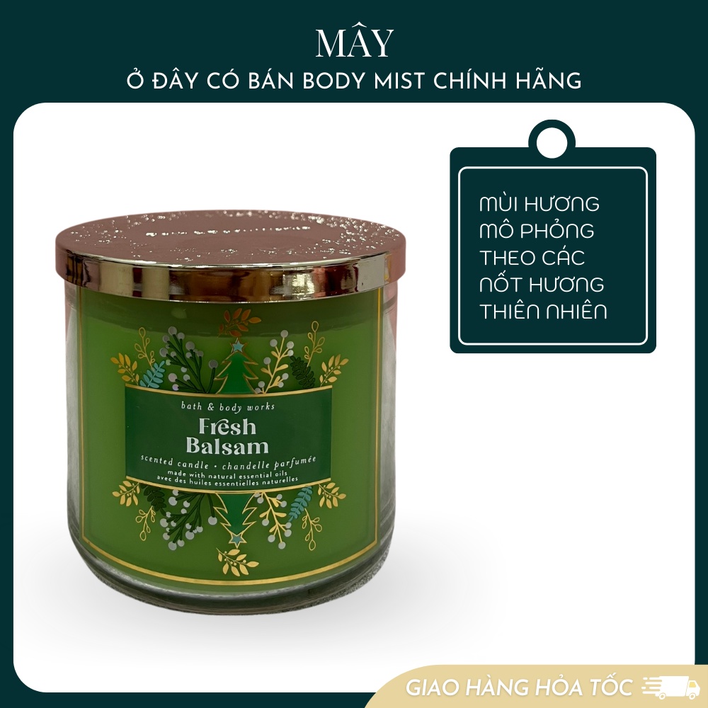 Nến thơm 3 bấc bath body works 411g mùi fresh balsam mùi ấm áp, mộc mạc