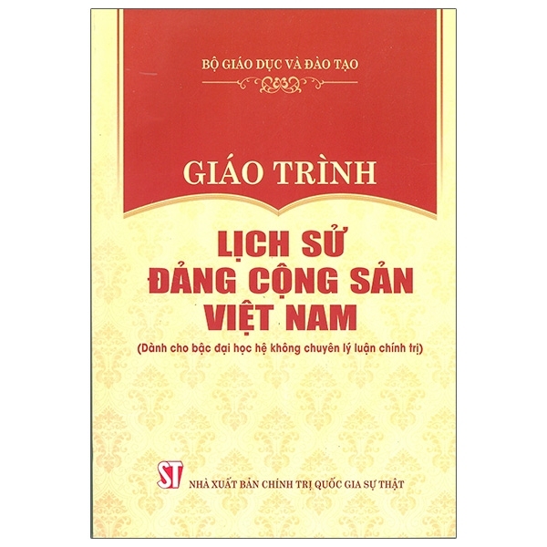 Fahasa - Giáo Trình Lịch Sử Đảng Cộng Sản Việt Nam (Dành Cho Bậc Đại Học Hệ Không Chuyên Lý Luận Chính Trị)