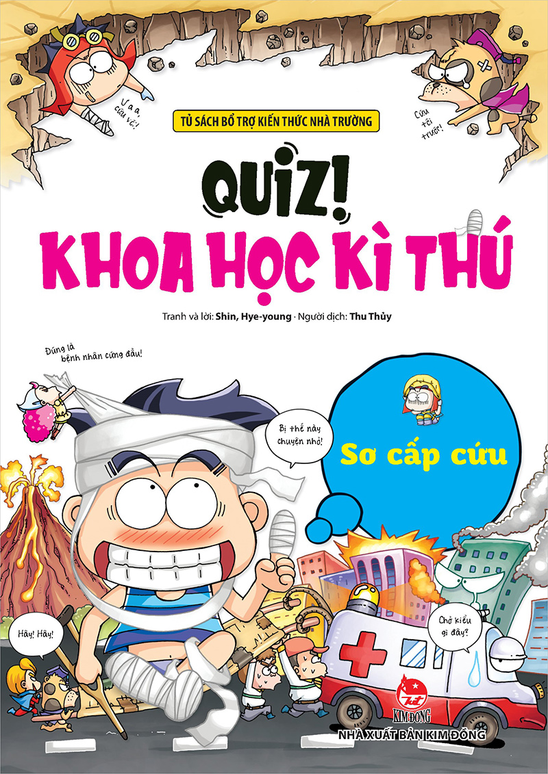 Kim đồng - quiz ! khoa học kì thú - sơ cấp cứu