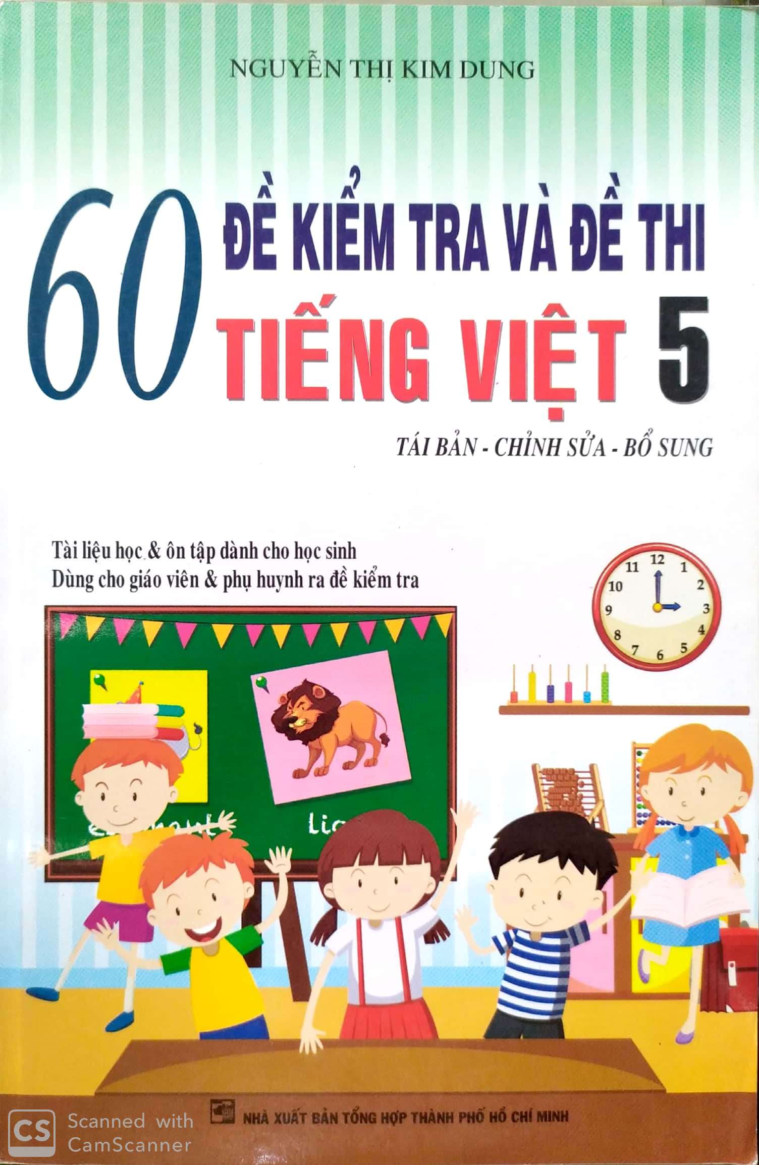 [HCM]60 đề kiểm tra và đề thi Tiếng Việt 5