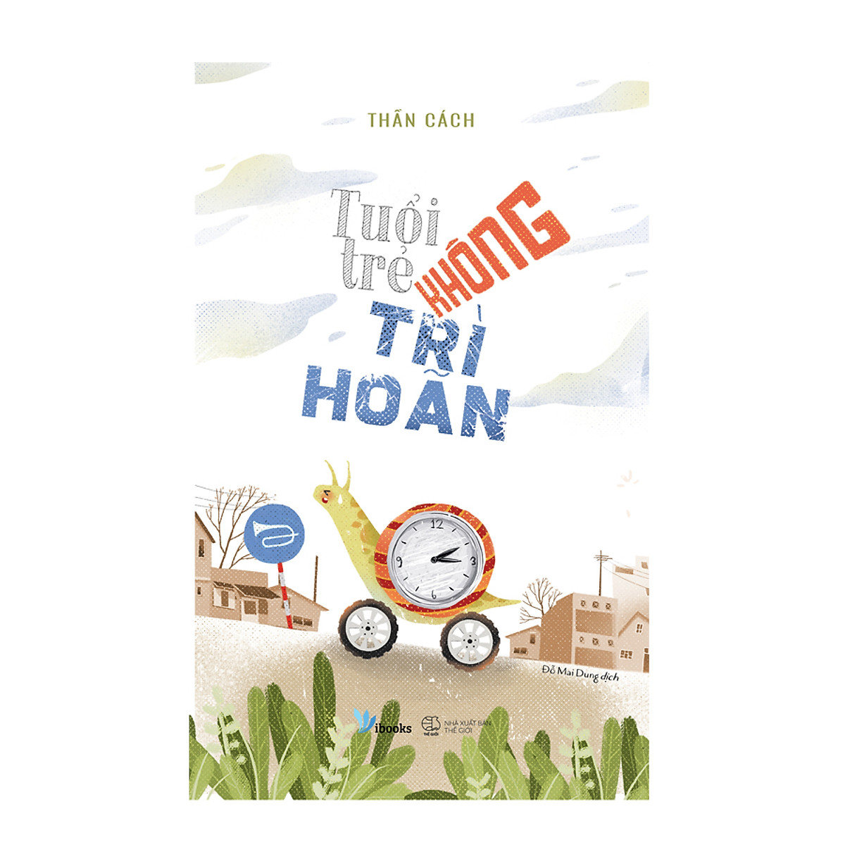 tuổi trẻ không trì hoãn