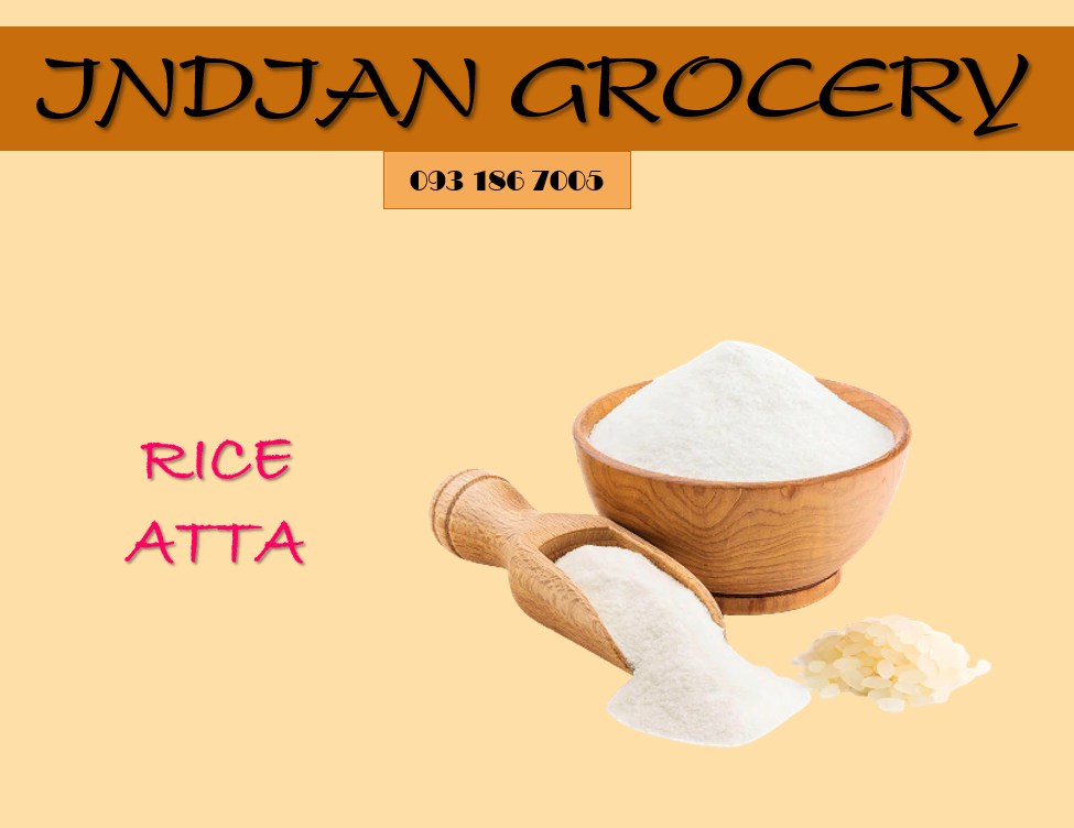 BỘT GẠO - RICE ATTA / RICE FLOUR 500GAM