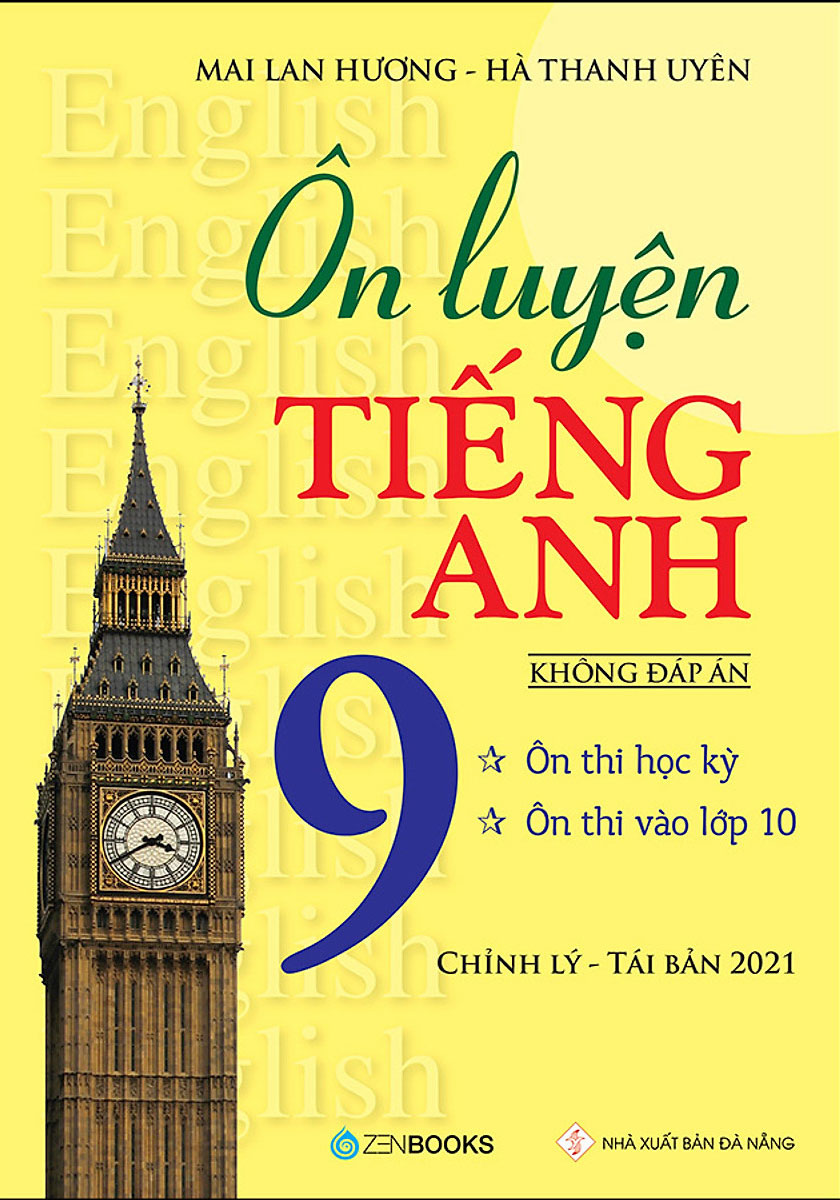 Sách Tham Khảo - Ôn Luyện Tiếng Anh Lớp 9 Không Đáp Án  - Mai Lan Hương - ZEN  - Newshop