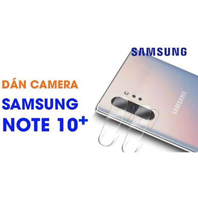 Miếng dán kính cường lực Camera cho Galaxy Note 10/ Note 10 Plus bảo vệ camera siêu tốt