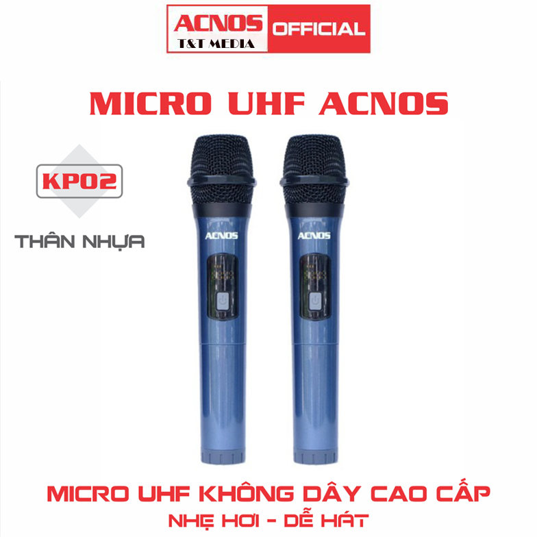 Micro không dây UHF ACNOS KP02 cao cấp - Bảo hành 6 tháng (Micro rời - 1 cặp)