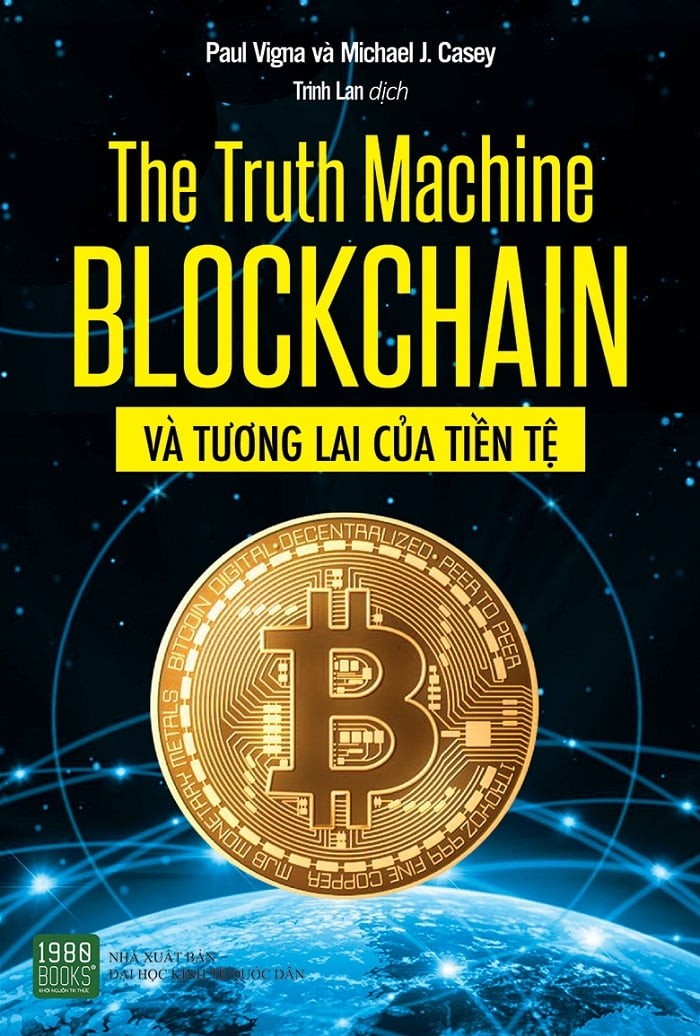 Truth Machine Blockchain và tương lai của tiền tệ  - 1980books