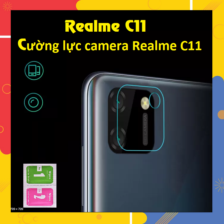 Cường lực camera Realme C11 siêu trong, siêu bền