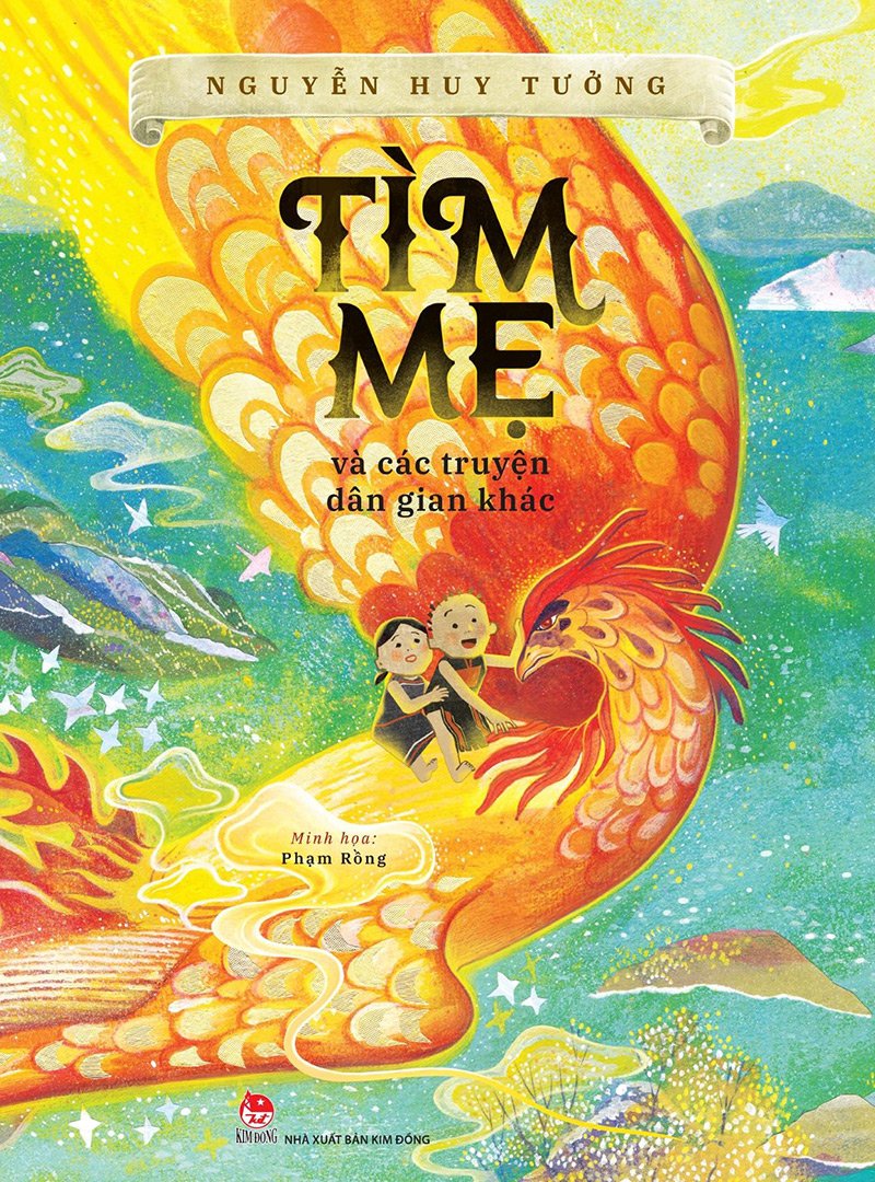 Kim Đồng - Tìm mẹ và các truyện dân gian khác (Kỉ niệm 65 năm NXB Kim Đồng)