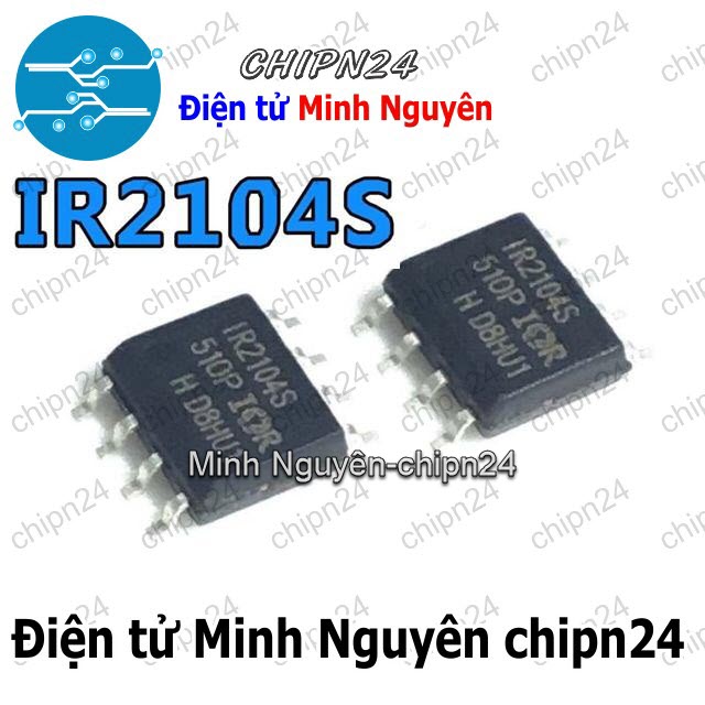 [1 con] (SOP) IC Dán IR2104S SOP-8 (SMD) (IR2104 2104) - HH002213