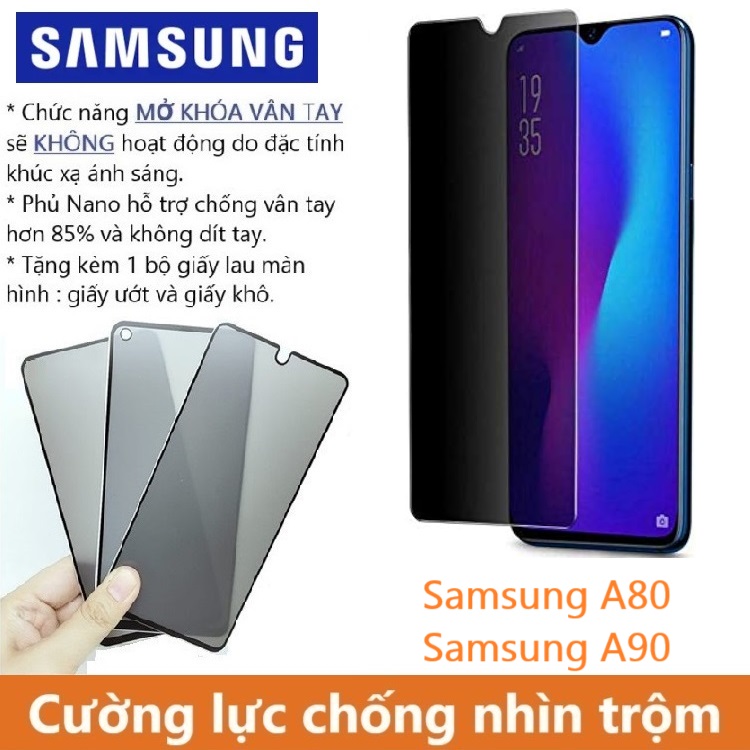 Cường lực chống nhìn trộm Samsung A80 / A90 / 4G / 5G (Full màn Full keo)