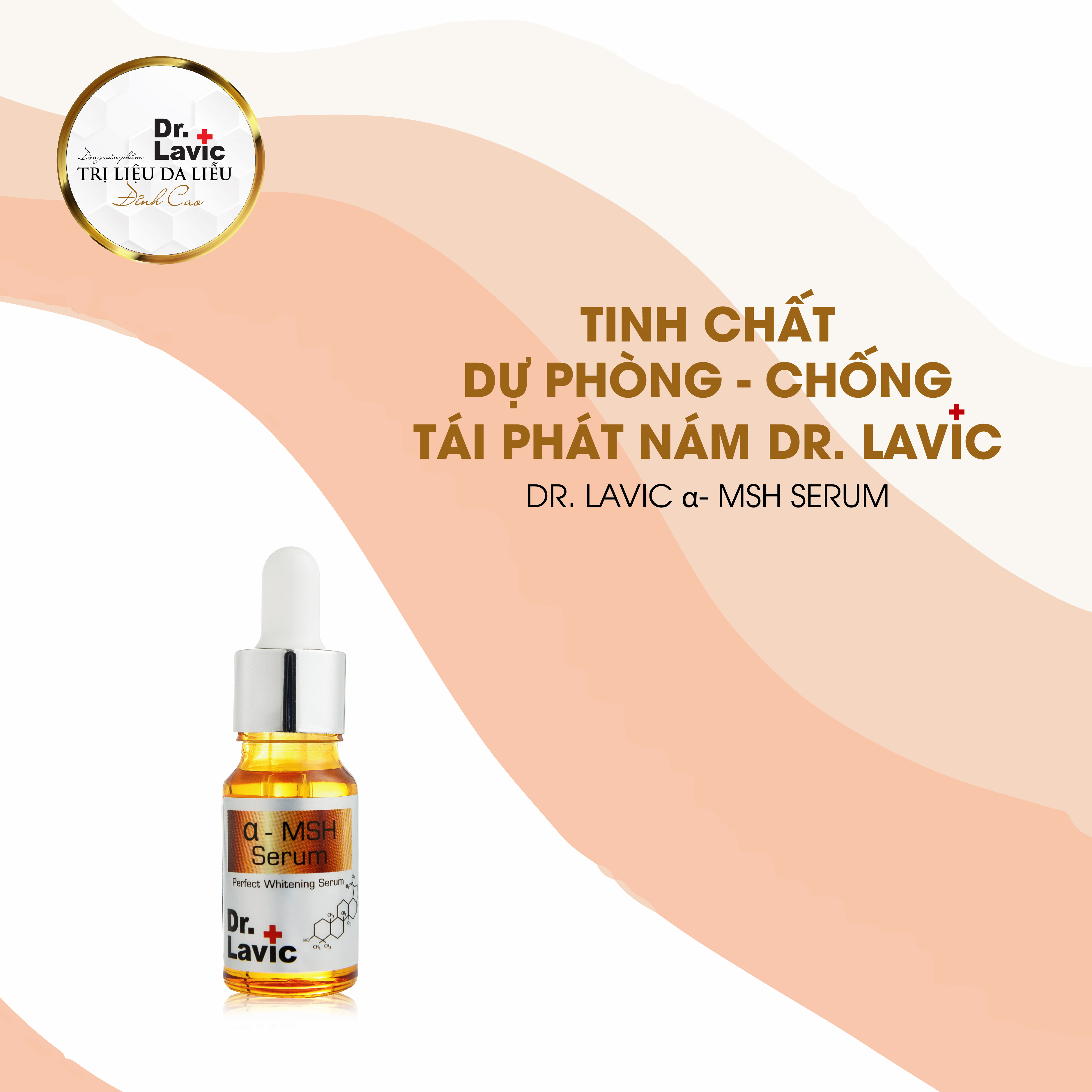 Tinh chất dự phòng chống tái phát nám DR.LAVIC - Dr.Lavic α- MSH Serum